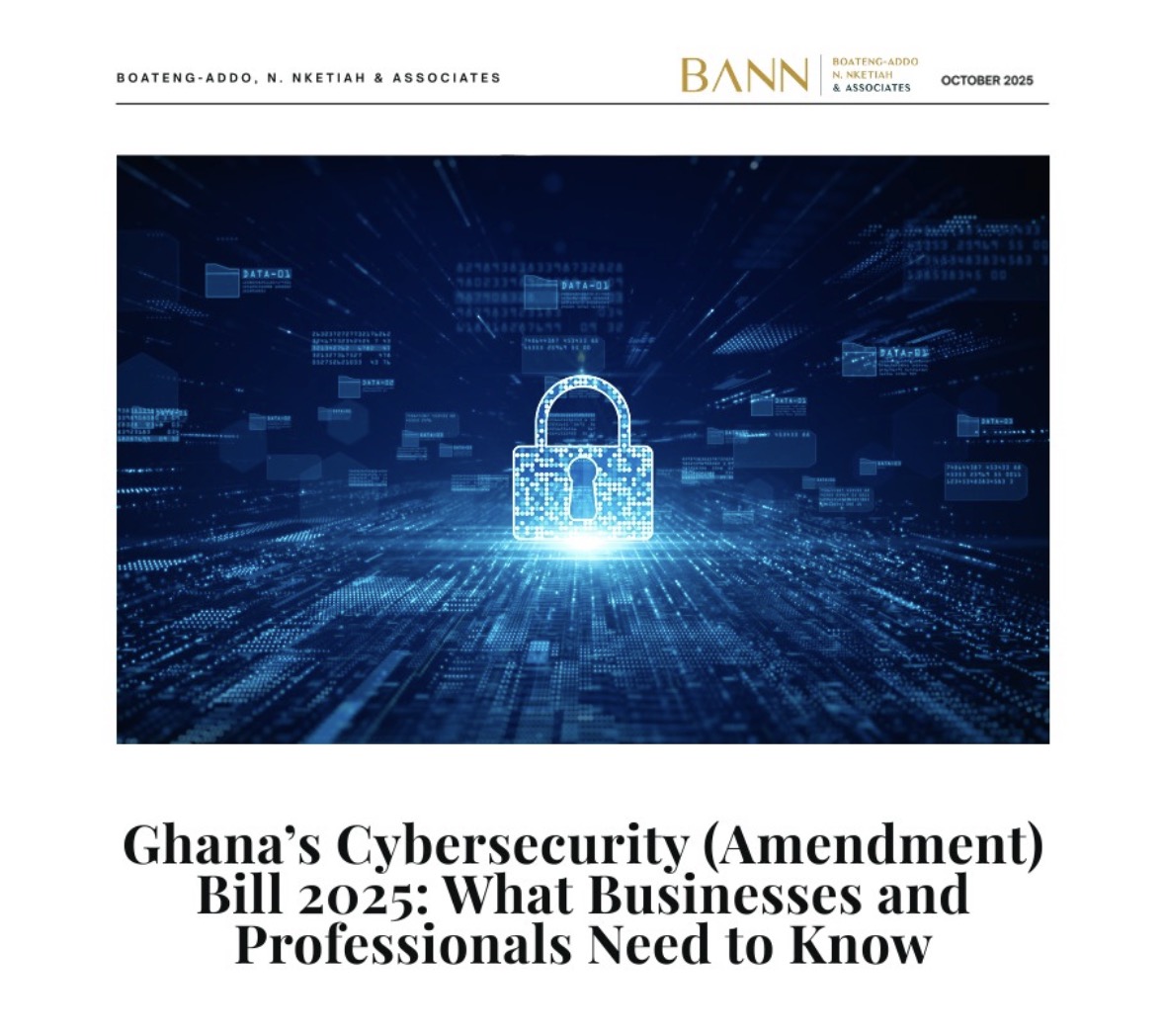 Ghana’s Cybersecurity (Amendment) Bill 2025: What Businesses and Professionals Need to Know